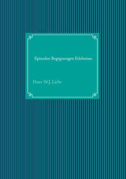 Cover von Episoden Begegnungen Erlebnisse