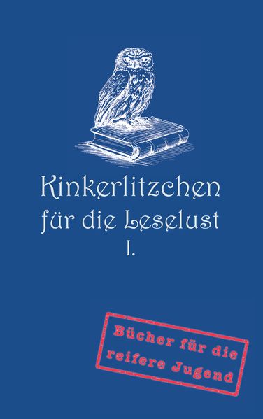 Cover von Kinkerlitzchen für die Leselust Band I