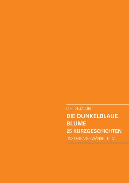 Cover von Die dunkelblaue Blume. 25 Kurzgeschichten