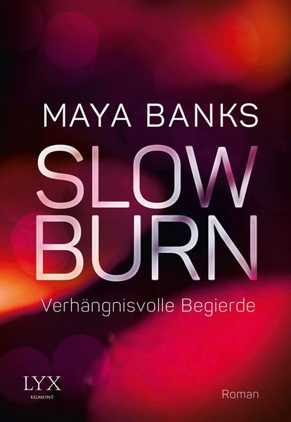 Cover von Slow Burn – Verhängnisvolle Begierde