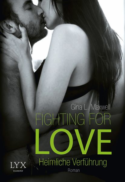 Cover von Fighting for Love – Heimliche Verführung