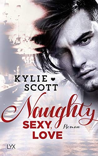 Cover von Naughty, Sexy, Love