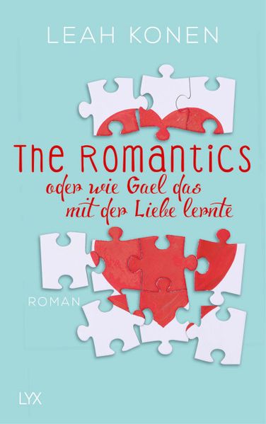 Cover von The Romantics, oder wie Gael das mit der Liebe lernte