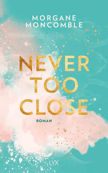 Cover von Never Too Close