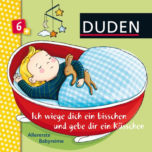 Cover von Duden: Ich wiege dich ein bisschen und gebe dir ein KüsschenAllererste Babyreime