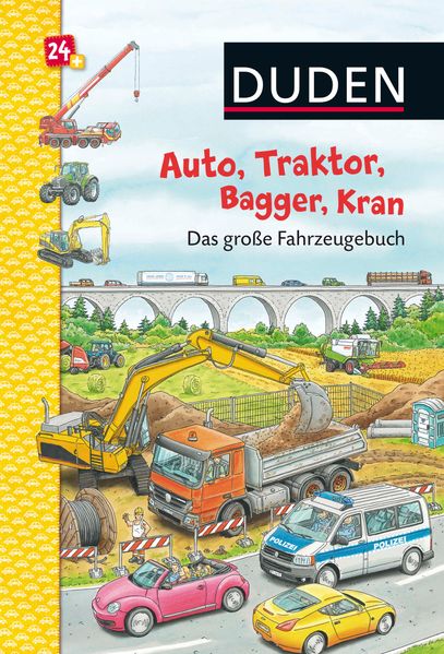 Cover von Duden: Auto, Traktor, Bagger, Kran Das große Fahrzeugebuch