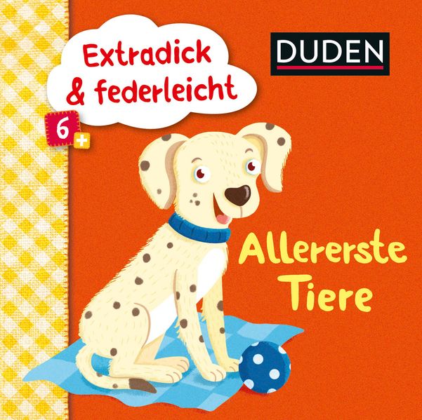 Cover von Duden 18+: Extradick & federleicht: 100 allererste Dinge vom Bauernhof