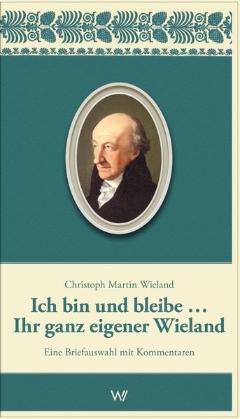 Cover von Ich bin und bleibe… Ihr ganz eigener Wieland