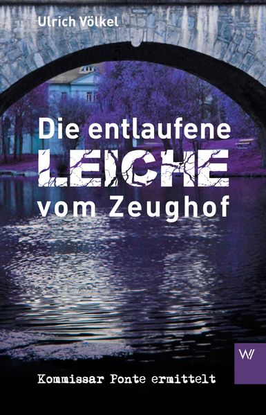 Cover von Die entlaufene Leiche vom Zeughof