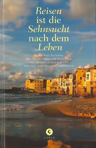 Cover von Reisen ist die Sehnsucht nach dem Leben