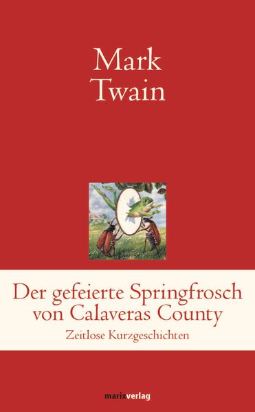 Cover von Der gefeierte Springfrosch von Calaveras County