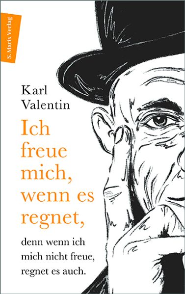 Cover von Ich freue mich, wenn es regnet, denn wenn ich mich nicht freue, regnet es auch