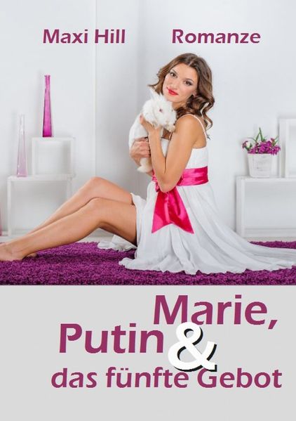 Cover von Marie, Putin und das fünfte Gebot