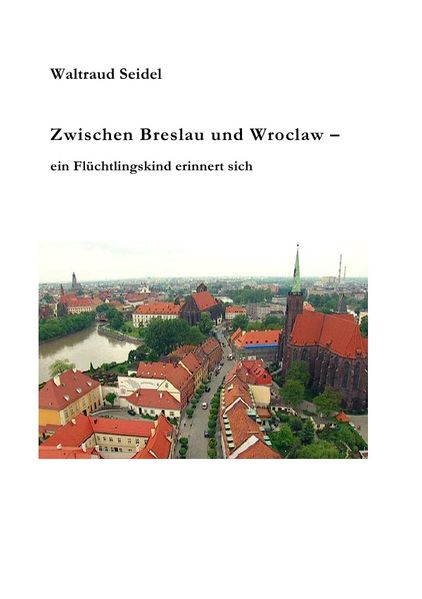 Cover von Zwischen Breslau und Wroclaw