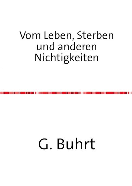 Cover von Vom Leben, Sterben und anderen Nichtigkeiten