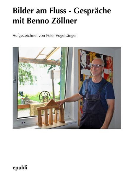 Cover von Bilder am Fluss – Gespräche mit Benno Zöllner