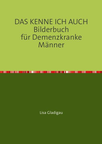Cover von DAS KENNE ICH AUCH Bilderbuch für Demenzkranke Männer
