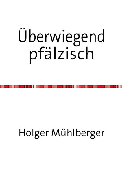 Cover von Ãœberwiegend pfälzisch