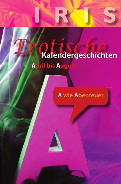 Cover von Iris Kalendergeschichten / Erotische Kalendergeschichten
