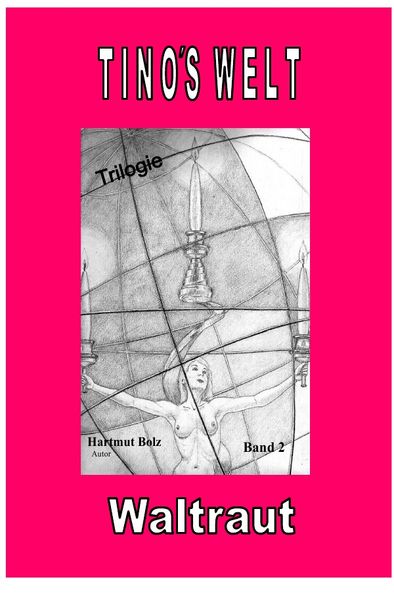 Cover von Tino´s Welt Bd. 2 Waltraut