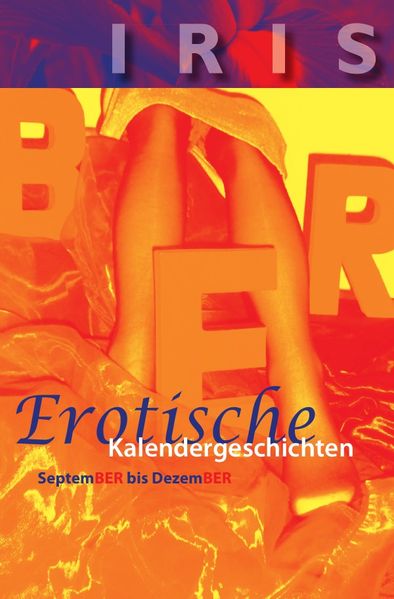 Cover von Iris Kalendergeschichten / Erotische Kalendergeschichten