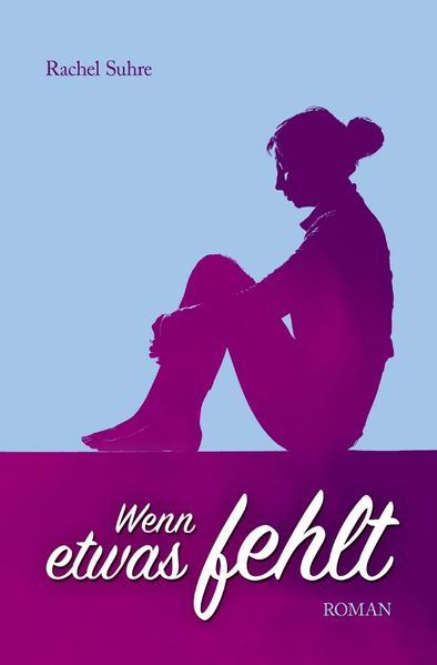 Cover von Wenn etwas fehlt