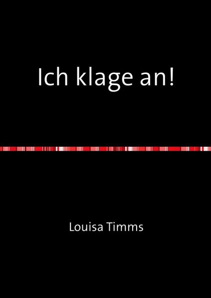Cover von Louisa Timms Bücher / Ich klage an!