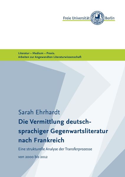 Cover von Masterarbeiten der Angewandten Literaturwissenschaft / Die Vermittlung deutschsprachiger Gegenwartsliteratur nach Frankreich