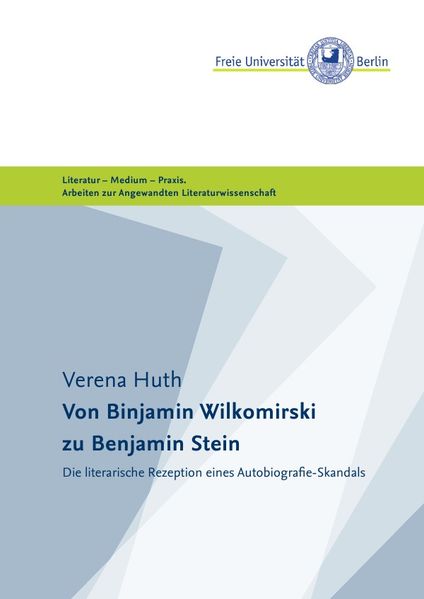 Cover von Masterarbeiten der Angewandten Literaturwissenschaft / Von Binjamin Wilkomirski zu Benjamin Stein