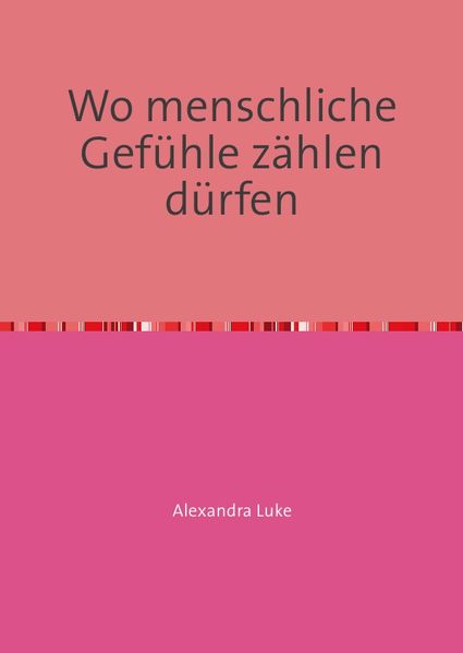 Cover von Wo menschliche Gefühle zählen dürfen