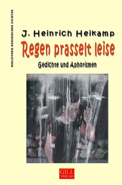 Cover von Bibliothek rheinischer Dichter / Regen prasselt leise (Vollständige Ausgabe)