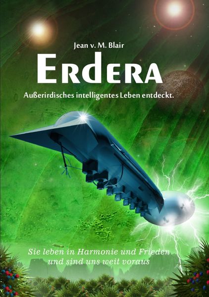 Cover von Erdera – Außerirdisches Leben existiert, sie haben uns eine Botschaft geschickt! Erdera