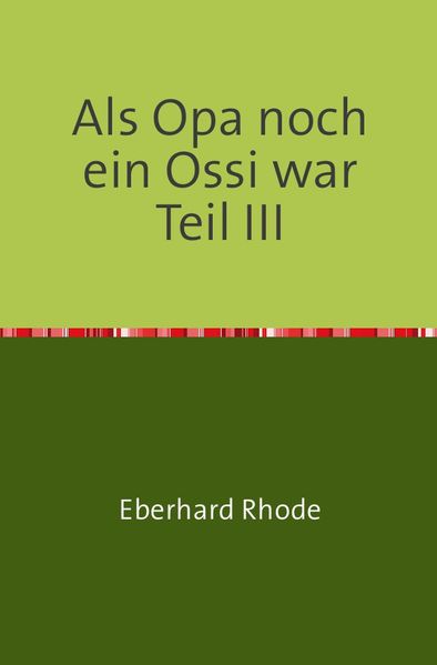 Cover von Als Opa noch ein Ossi war Teil III