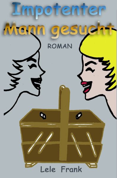 Cover von Impotenter Mann gesucht.