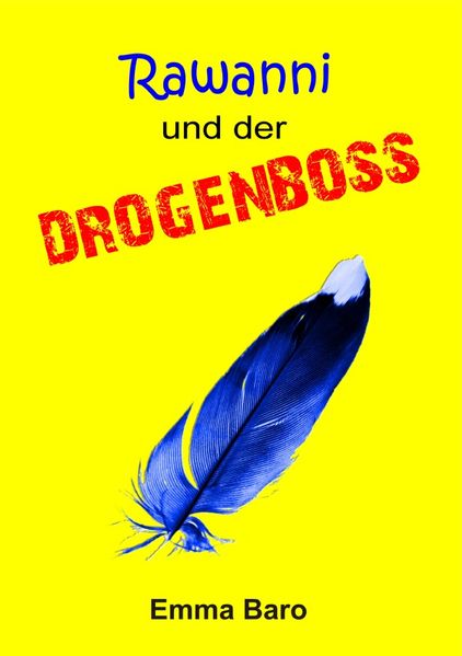 Cover von Rawanni / Rawanni und der Drogenboss