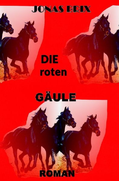 Cover von Roman trilogie / Die roten Gäule