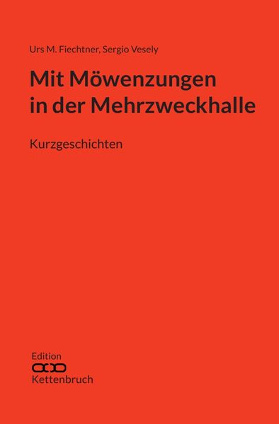 Cover von Edition Kettenbruch / Mit Möwenzungen in der Mehrzweckhalle