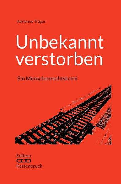 Cover von Edition Kettenbruch / Unbekannt verstorben