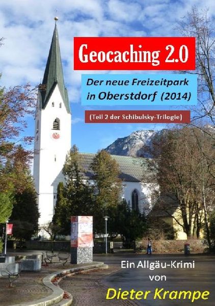 Cover von Schibulsky mischt sich ein / GEOCACHING 2.0 – Der neue Freizeitpark in Oberstdorf