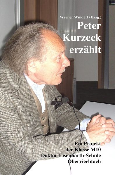 Cover von Peter Kurzeck erzählt. Ein Projekt der Klasse M10