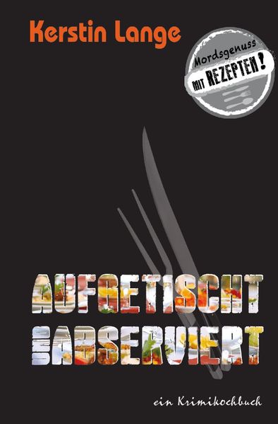 Cover von AUFGETISCHT UND ABSERVIERT