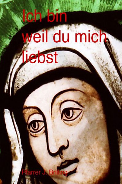 Cover von Ich bin weil du mich liebst