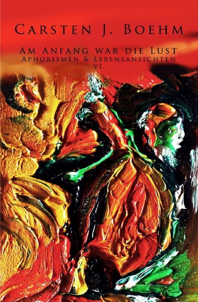 Cover von Am Anfang war die Lust