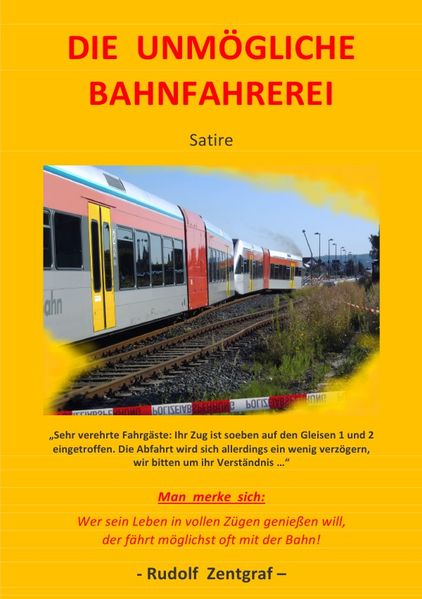 Cover von Die unmögliche Bahnfahrerei
