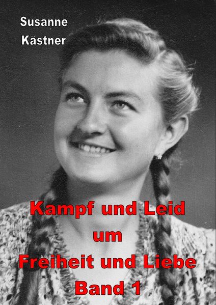 Cover von 1 / Kampf und Leid um Freiheit und Liebe Band 1