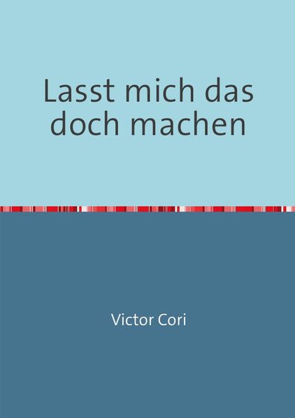 Cover von Lasst mich das doch machen