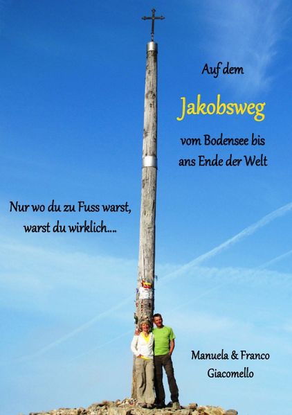Cover von Auf dem Jakobsweg vom Bodensee bis ans Ende der Welt