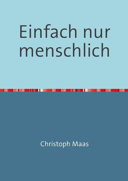 Cover von Einfach nur menschlich