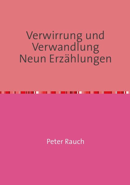 Cover von Verwirrung und Verwandlung Neun Erzählungen
