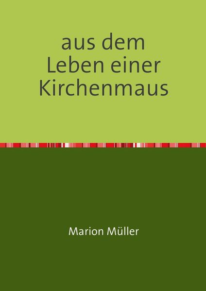 Cover von aus dem Leben einer Kirchenmaus